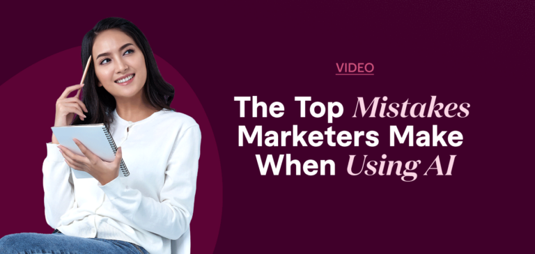 The Top Mistakes Marketers Make When Using AI